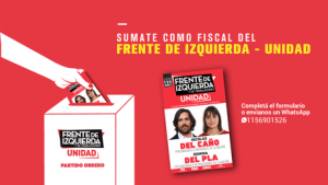 Miles de fiscales para el Frente de Izquierda – Unidad