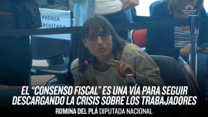 Del Plá: “Las leyes enviadas al Congreso sellan un pacto entre el gobierno y Juntos por el Cambio que agrava la entrega colonial al capital financiero”