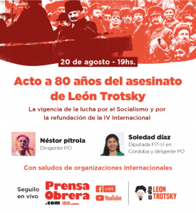 Jueves 20 de agosto, 19h, acto a 80 años del asesinato de León Trotsky
