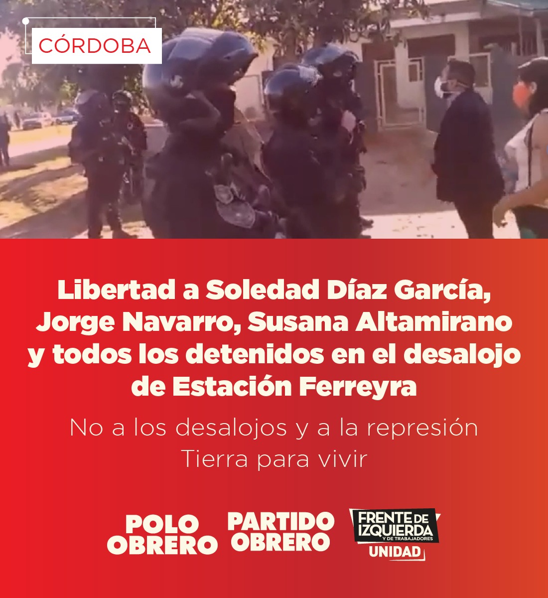 Reclamamos la inmediata liberación de la legisladora Soledad Díaz y todos los detenidos en el desalojo del barrio Estación Ferreyra, Córdoba