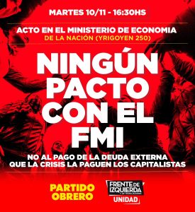 ¡Ningún pacto con el FMI! Martes, 16h, acto del Frente de Izquierda Unidad