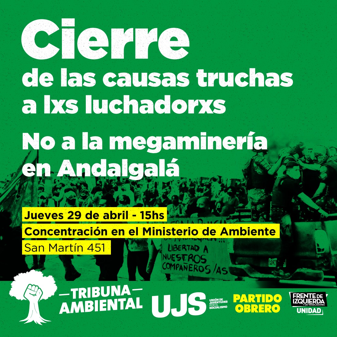 Jueves 15h en Ministerio de Ambiente San Martín 451 acto por el cierre de las causas de los luchadores de Andalgalá