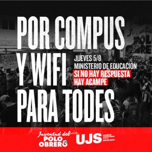 SIN EDUCACIÓN NO HAY FUTURO NI TRABAJO. SI NO HAY RESPUESTA ¡HAY ACAMPE!