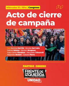 Miércoles 18h en Congreso: Acto de cierre de campaña del Frente de Izquierda Unidad