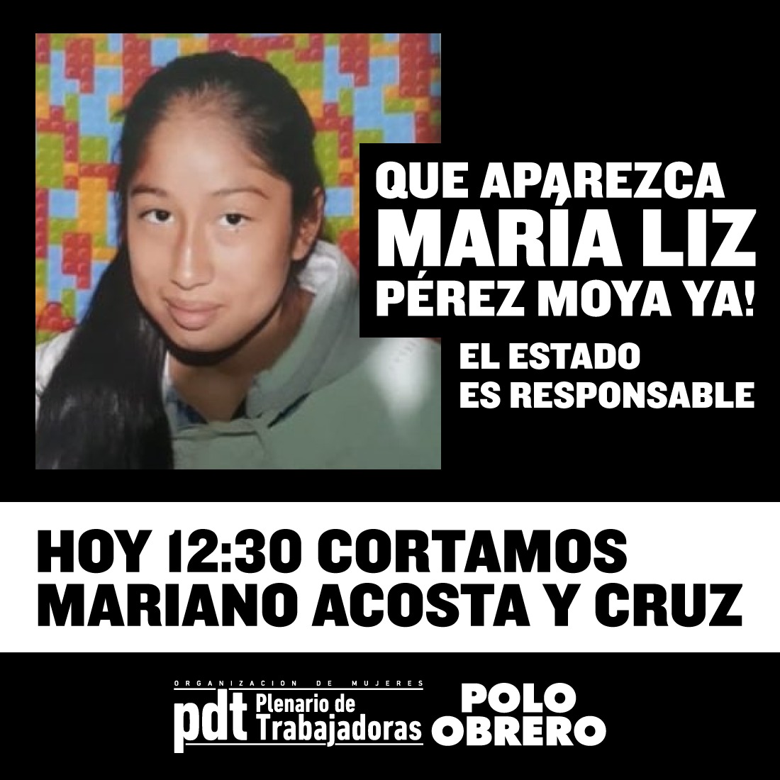 [URGENTE] Aparición ya de María Liz Pérez Moya: corte hoy a las 1230 en Mariano Acosta y Cruz